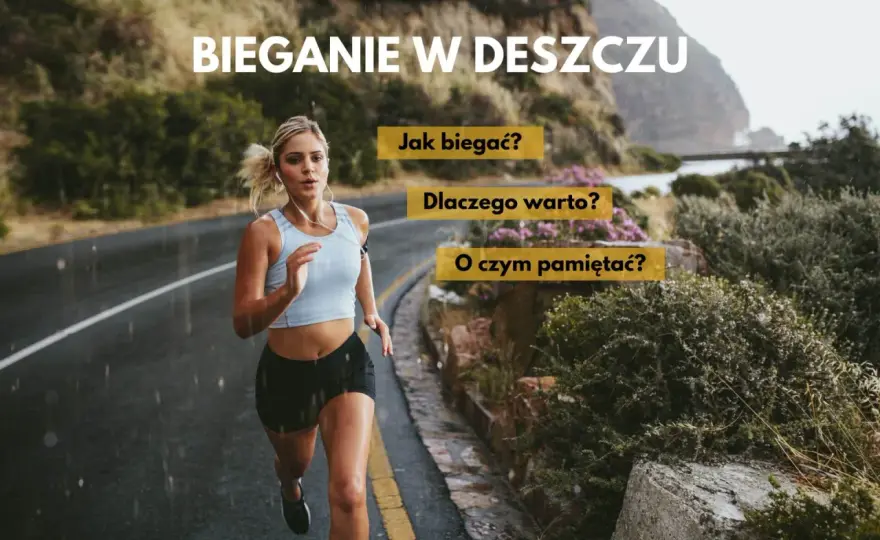 Bieganie w deszczu? Trenuj bezpiecznie i skutecznie!